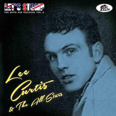 Curtis ,Lee & The All Stars - Let's Stomp : The Brits Are..Vol 5